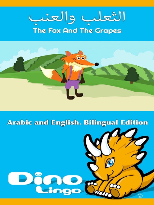 Title details for الثعلب والعنب / The Fox And The Grapes by Dino Lingo - Available